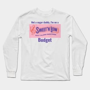 Sweet N Low Sugar Daddy Long Sleeve T-Shirt